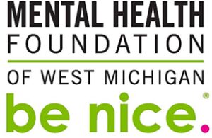 Mental Health Foundation of West Michigan - be nice.