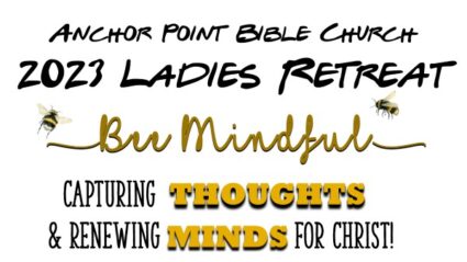 2023 APBC Ladies Retreat “Bee Mindful”