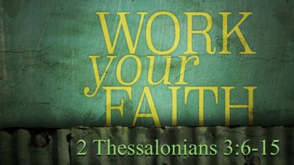 2 Thessalonians “Stand Firm” Series #9