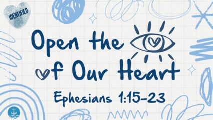 Ephesians “Identified” Series #5