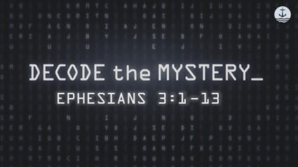 Ephesians “Identified” Series #12