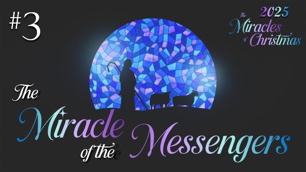 #3 The Miracle of the Messengers