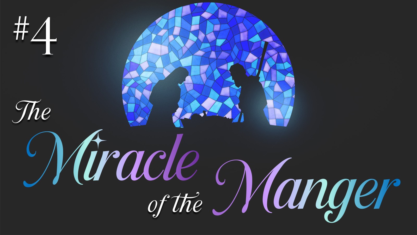 #4 The Miracle of the Manger