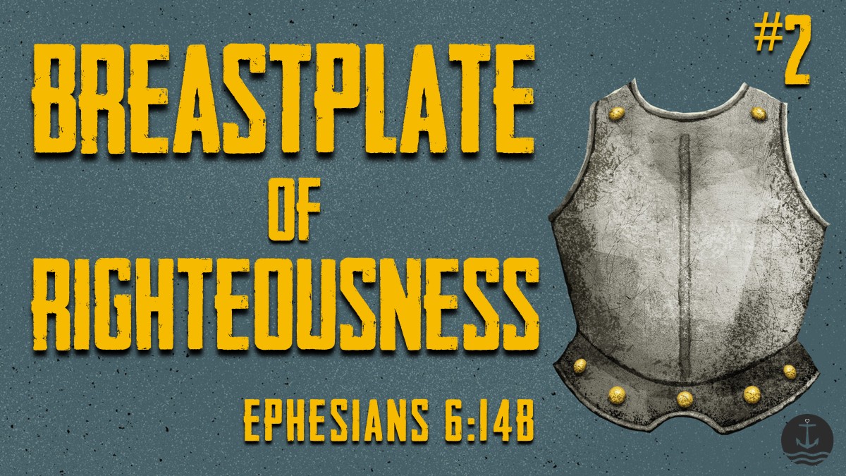 The Breastplate of Righteousness