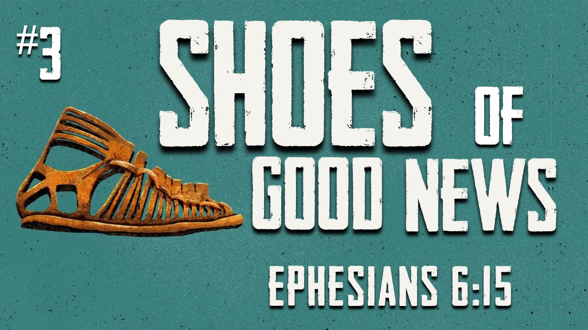 #3 Shoes of Good News