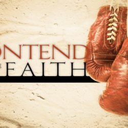 Contend for the Faith