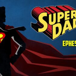 Ephesians “Identified” Series #27: Fathers Day 2025